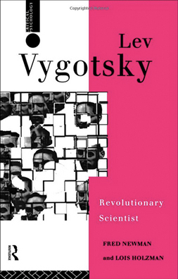 Vygotsky at Work and Play - 2nd Edition - Lois Holzman